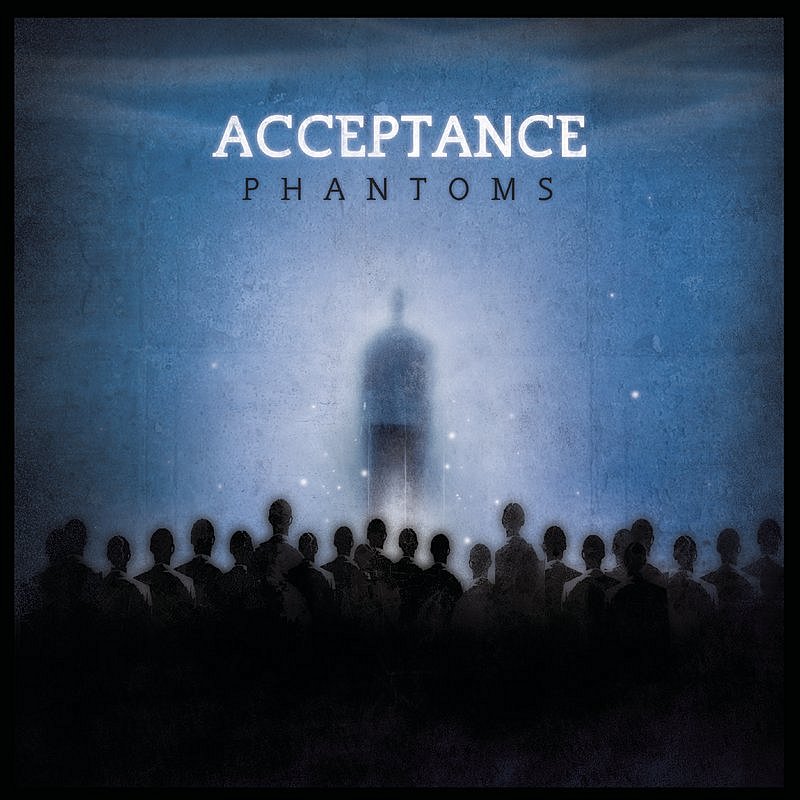 ACCEPTANCE/PHANTOMS